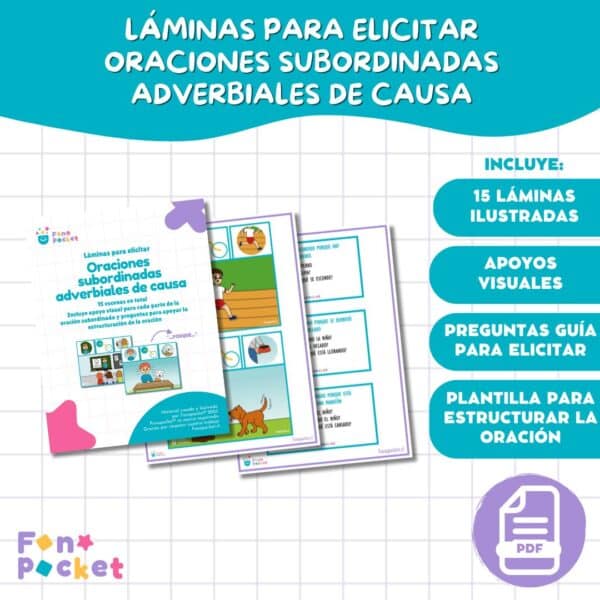 LÁMINAS PARA ELICITAR ORACIONES SUBORDINADAS ADVERBIALES DE CAUSA FONOPOCKET