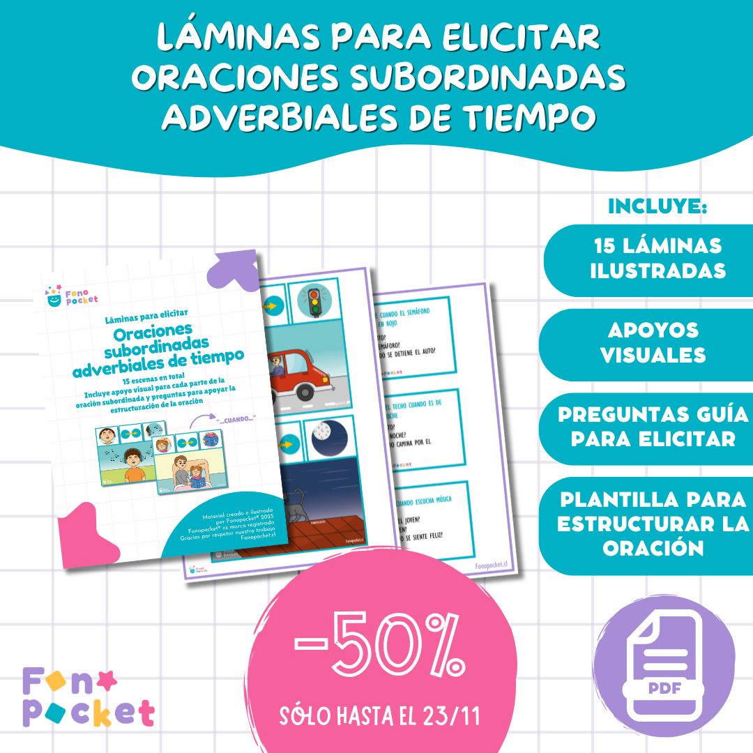 Material - Fonopocket Láminas para elicitar oraciones subordinadas adverbiales de tiempo